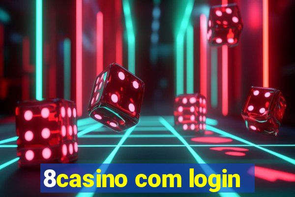 8casino com login